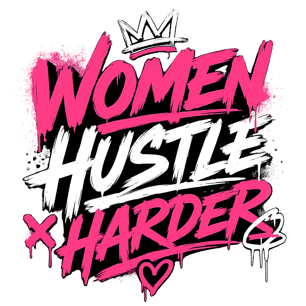 Motivational graphic with 'Women Hustle Harder' text in pink and white on a white background.