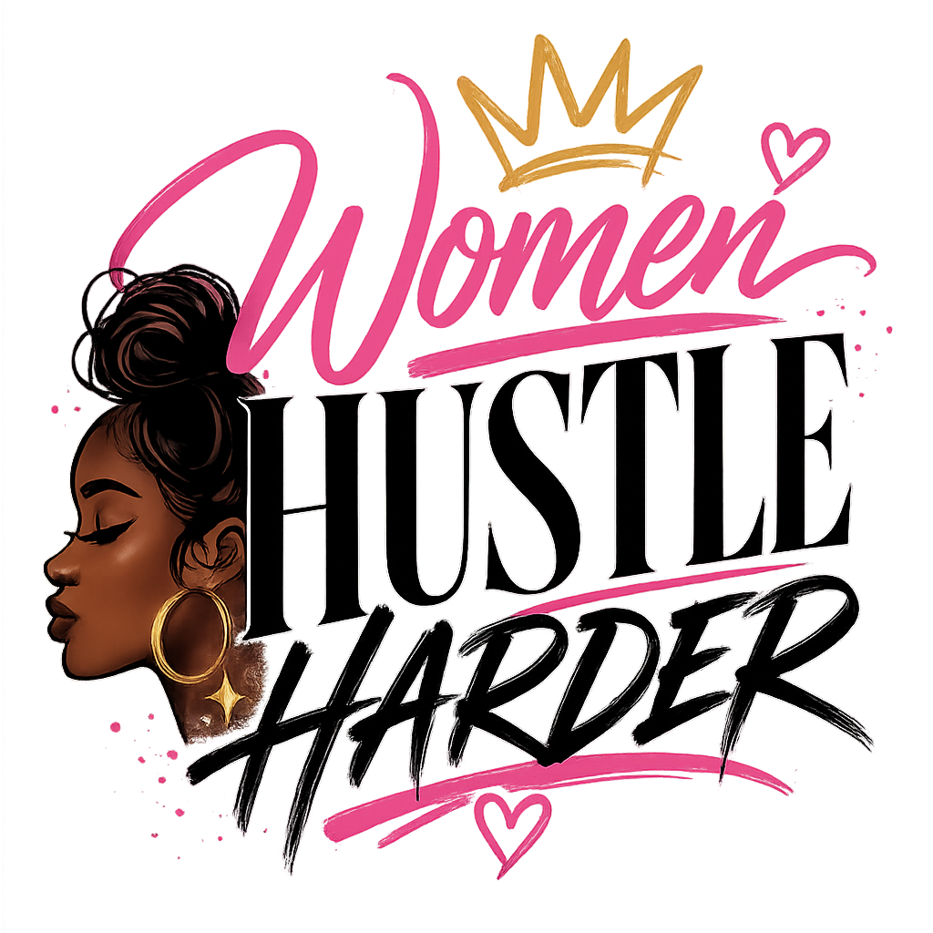 Motivational graphic with a woman's face, 'Women Hustle Harder' text, and decorative elements on a white background.